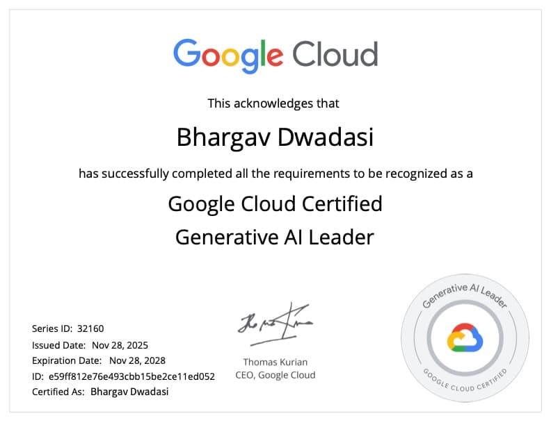 Google Cloud Certified Generative AI Leader certificate for Bhargav Dwadasi, issued Nov 28, 2025